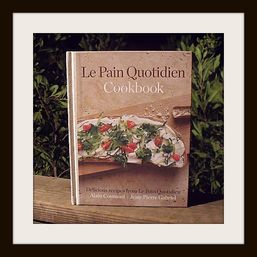 Le Pain Quotidien Cookbook