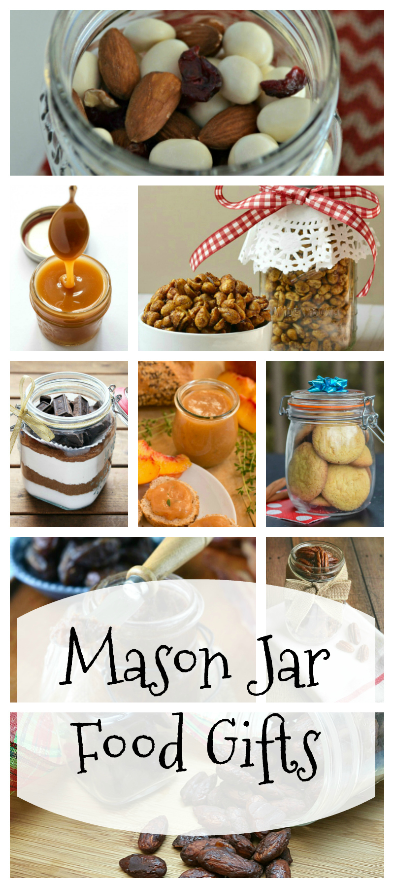 More Than 2 Dozen Mason Jar Food Gift Recipes