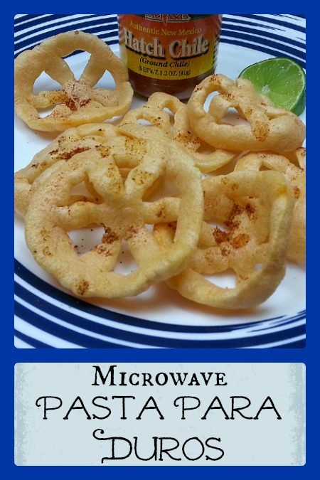 Microwave Pasta Para Duros with Hatch Chile Powder - No Deep Frying!