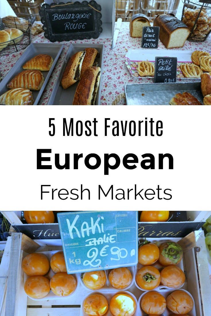 Five Best European Fresh Markets to Visit on Vacation - Favorite Farmers Markets in Europe - Bosnia and Herzegovnia, Croatia, France, Slovenia