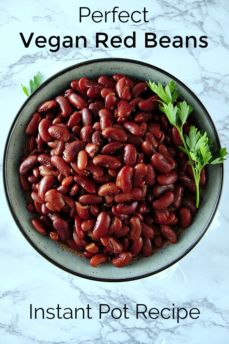 pin perfect vegan red beans instant pot recipe