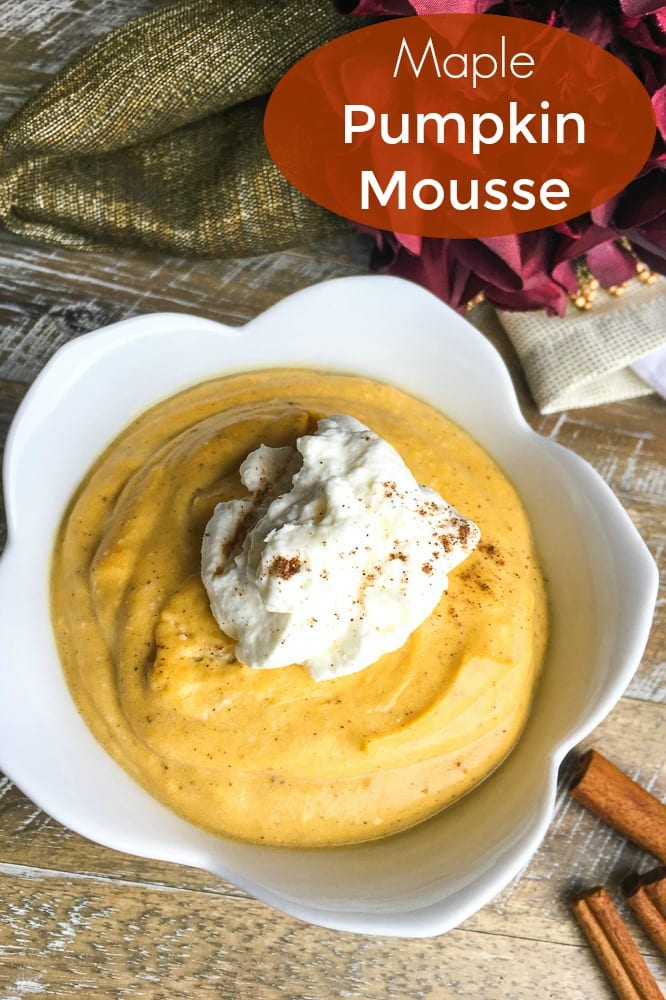 Maple Pumpkin Mousse Recipe #Mousse #GlutenFree #GlutenFreeDessert #NoBakeDessert