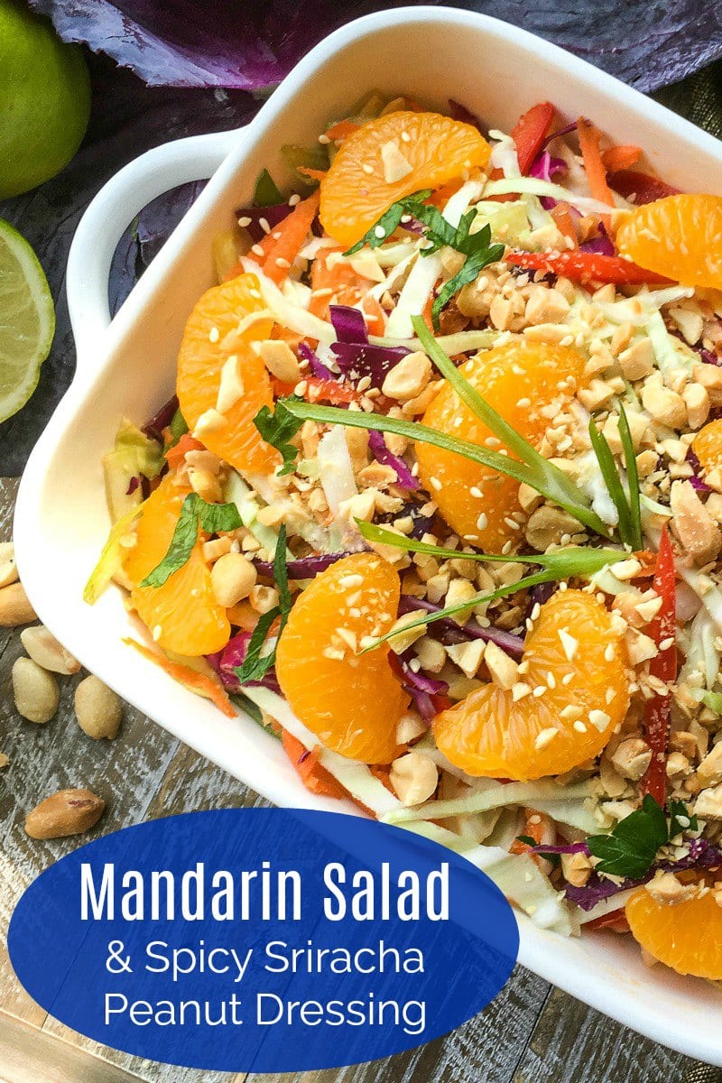 Mandarin Salad with Sriracha Peanut Dressing #Recipe #asiansalad #sriracha