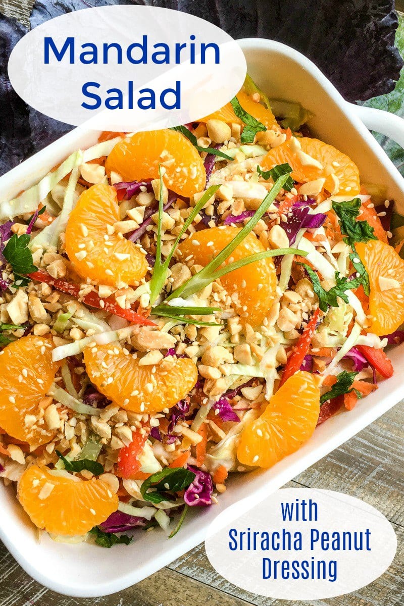 Mandarin Salad with Sriracha Peanut Dressing #Recipe #asiansalad #sriracha