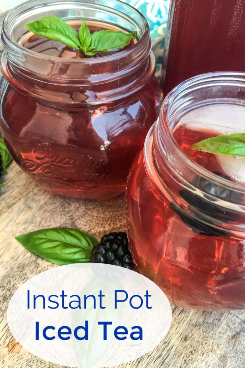 Instant Pot Blackberry Iced Tea #IcedTea #InstantPotTea #TeaRecipes