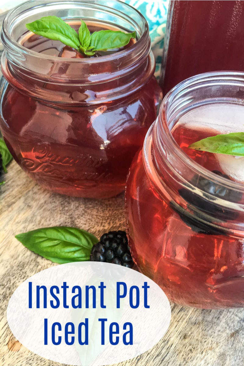 Instant Pot Blackberry Iced Tea #IcedTea #InstantPotTea #TeaRecipes