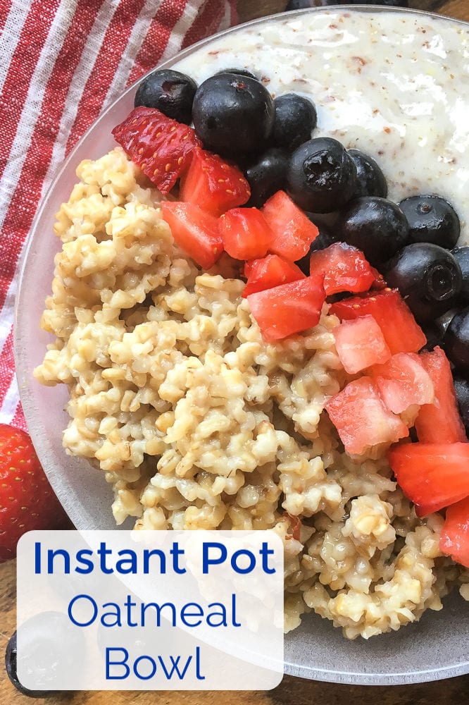 Instant Pot Oatmeal Bowl Recipe #InstantPotOatmeal #InstantPotRecipes #OatmealBowl