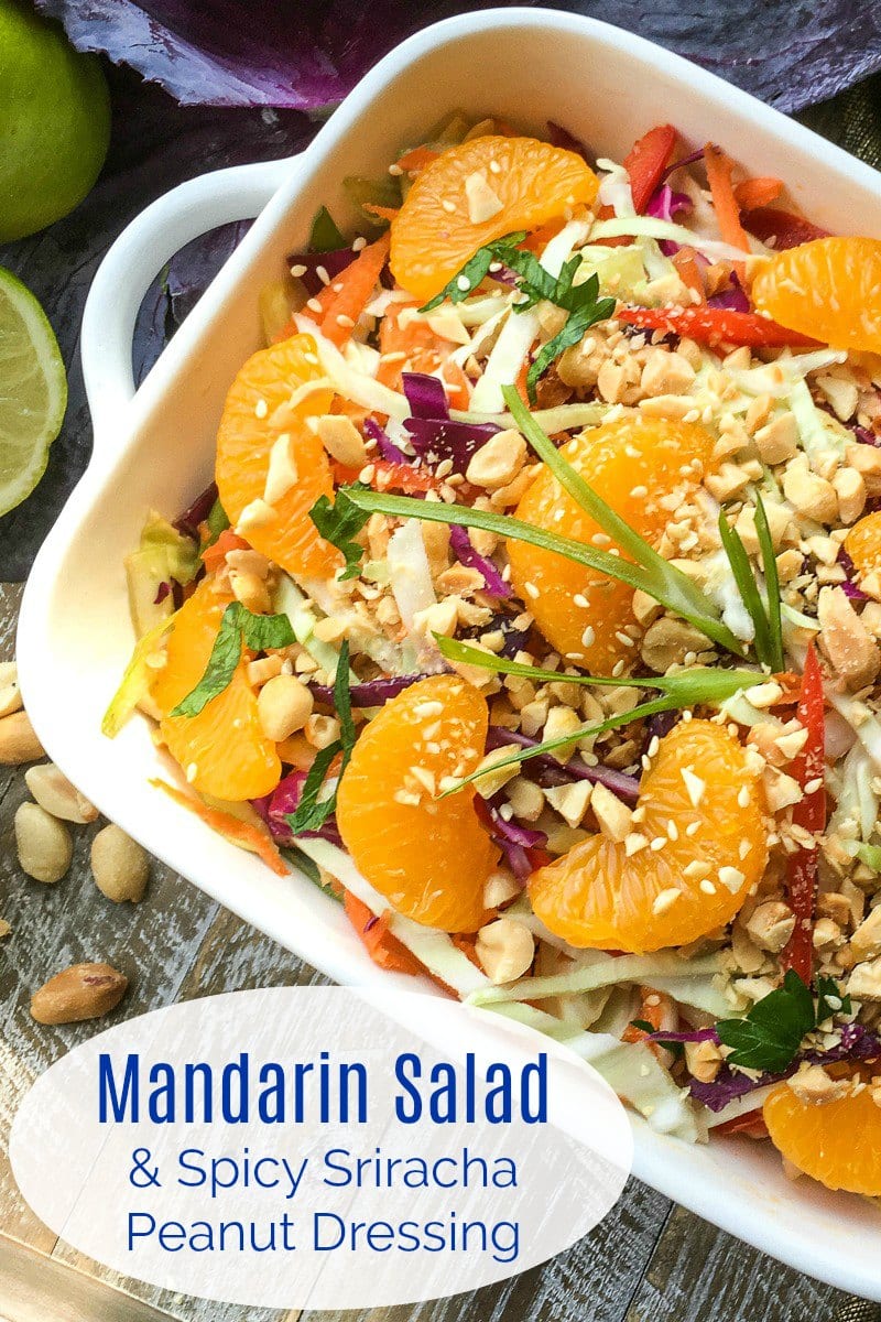 Mandarin Salad with Sriracha Peanut Dressing #Recipe #asiansalad #sriracha