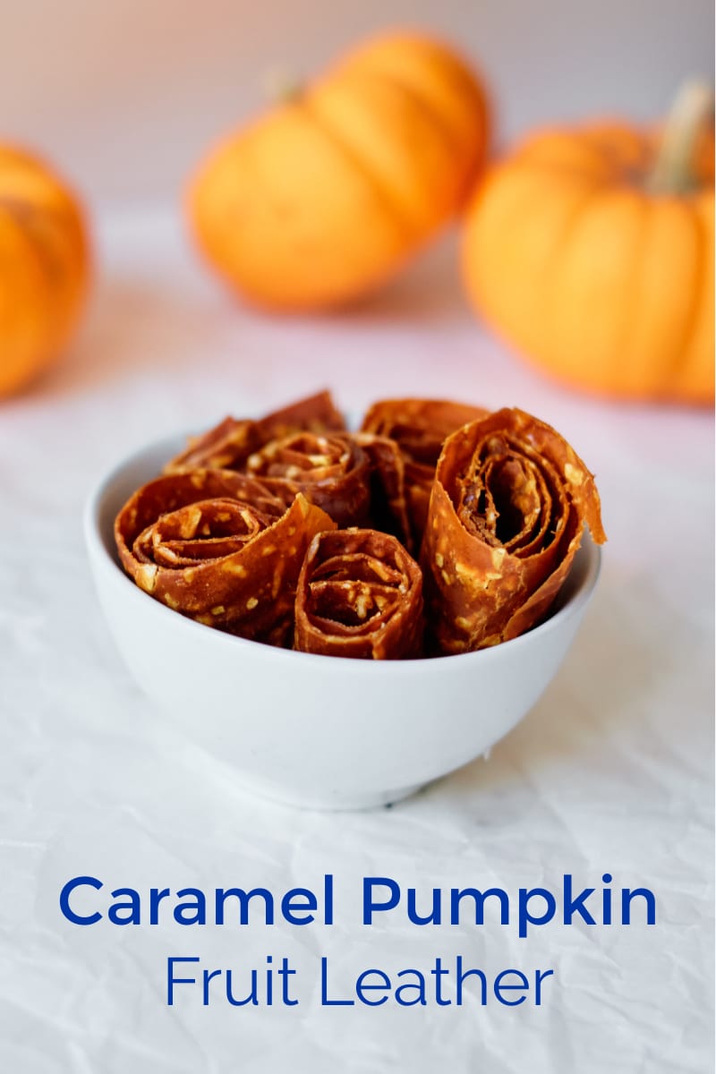 Caramel Pumpkin Fruit Leather Recipe #PumpkinSpice #FruitLeather #FruitRollUps