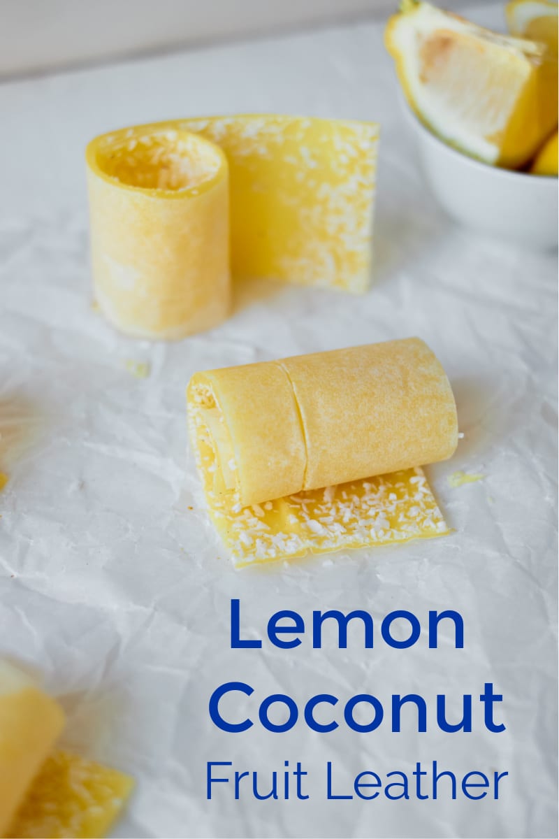 Coconut Lemon Fruit Leather Recipe #FruitLeather #FruitRollUps