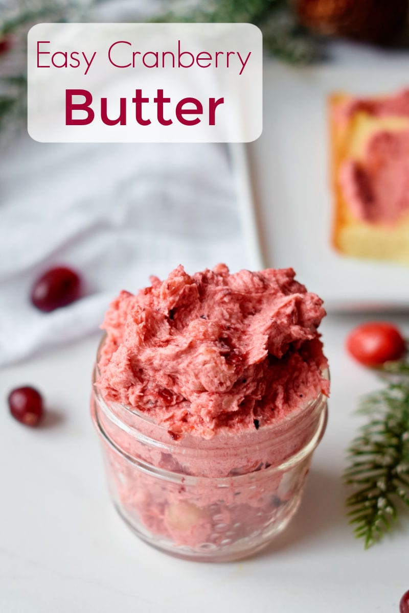 Easy Cranberry Butter Recipe #FlavoredButter #Cranberries