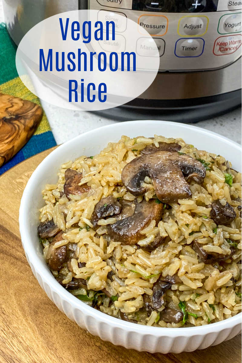 Make delicious vegan mushroom rice in your Instant Pot, when you want a satisfying hearty side dish that is easy to prepare. 