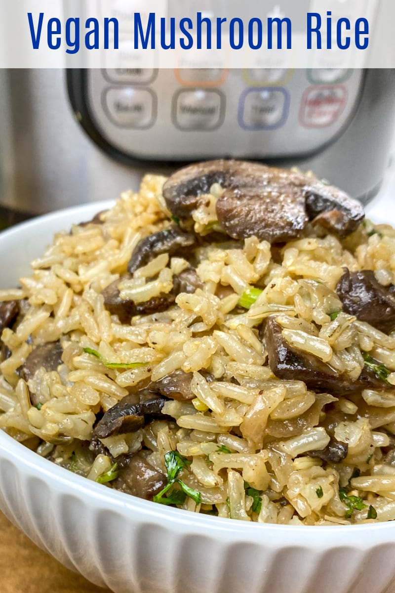 Make delicious vegan mushroom rice in your Instant Pot, when you want a satisfying hearty side dish that is easy to prepare. 