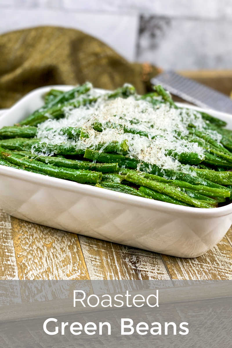 Roasted Green Beans Recipe with Parmesan - Mama Likes To Cook