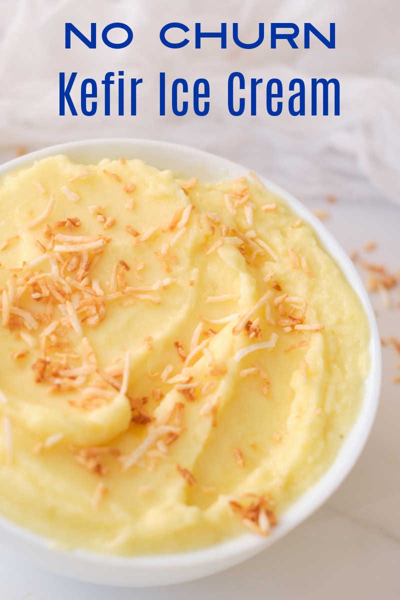 Enjoy a bowl of pineapple no churn kefir ice cream topped with toasted coconut, when you want a nutritious frozen dessert. 