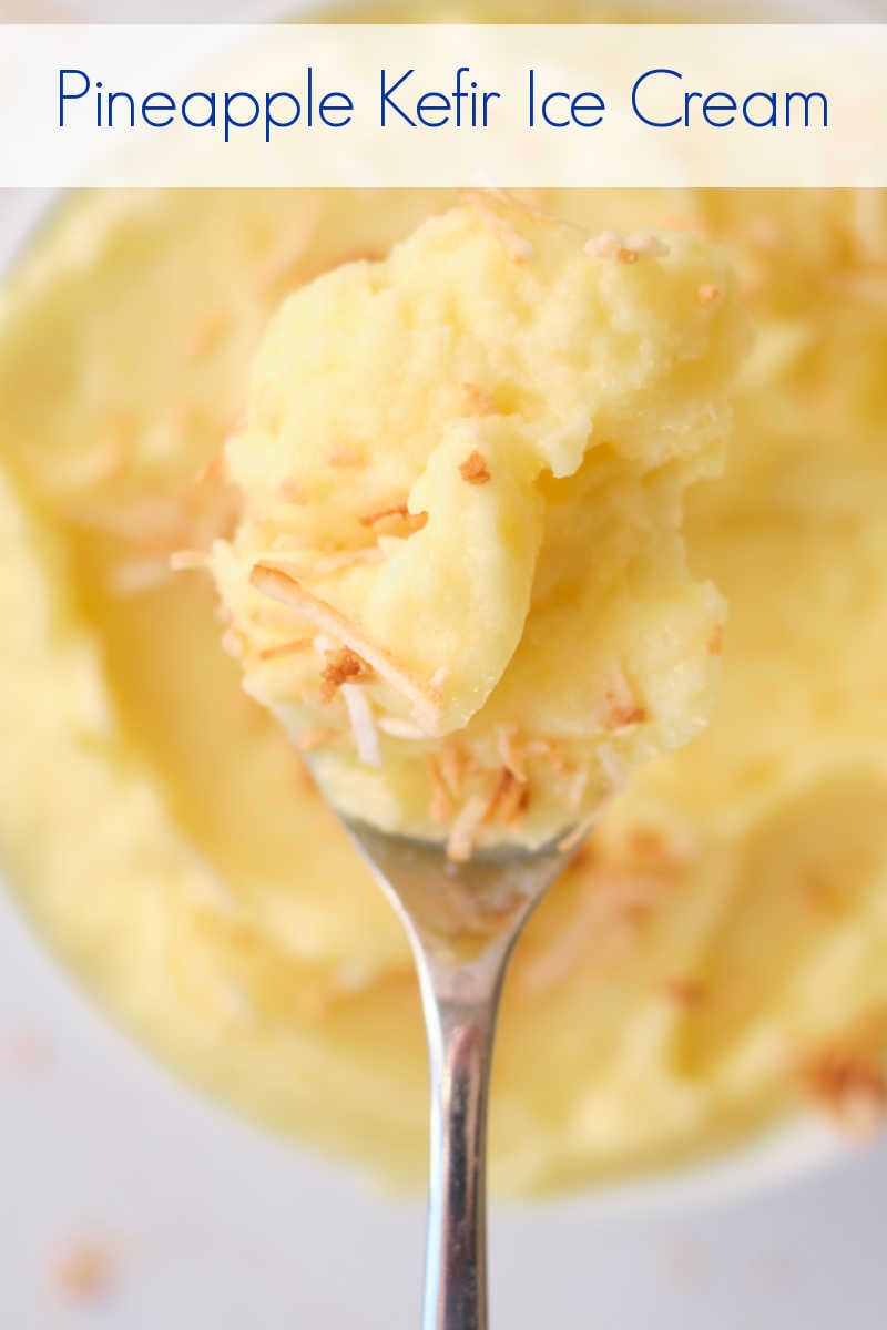 Enjoy a bowl of pineapple no churn kefir ice cream topped with toasted coconut, when you want a nutritious frozen dessert. 