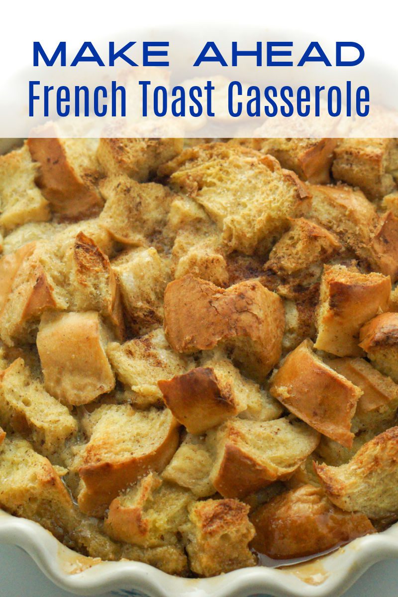 This make ahead French toast casserole recipe is amazing and easy to bake. Brown sugar, vanilla and cinnamon are baked in, which is perfect for a family brunch, a holiday gathering or an any day breakfast.