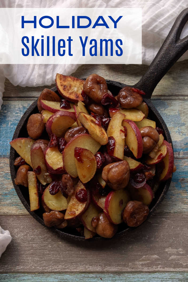 Follow this holiday skillet yams recipe, so you can make an easy and delicious side dish with cranberries, chestnuts and yam. 