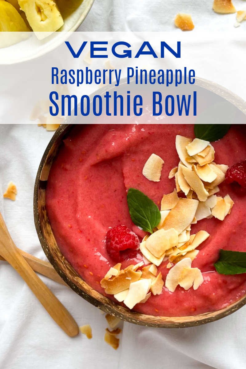 A delicious raspberry pineapple smoothie bowl is a wonderful vegan treat for breakfast, lunch or a mid-afternoon snack. 