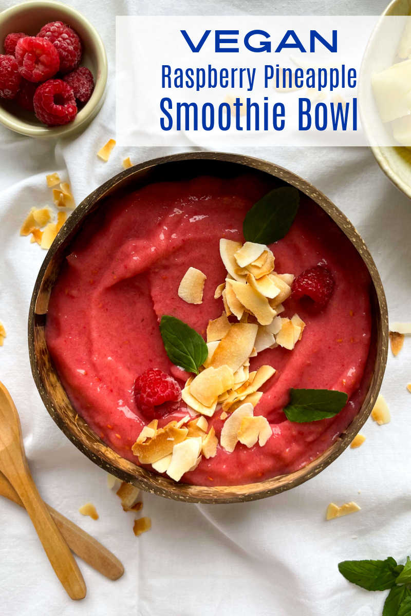 A delicious raspberry pineapple smoothie bowl is a wonderful vegan treat for breakfast, lunch or a mid-afternoon snack. 