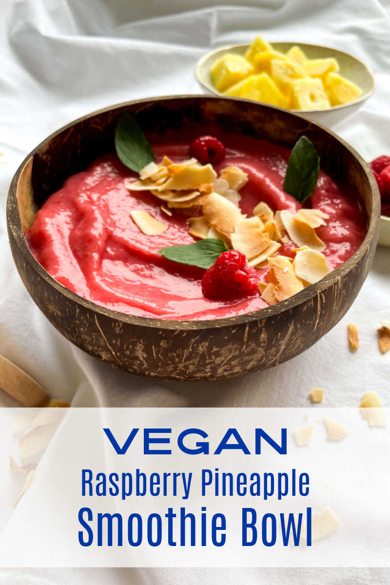 A delicious raspberry pineapple smoothie bowl is a wonderful vegan treat for breakfast, lunch or a mid-afternoon snack. 