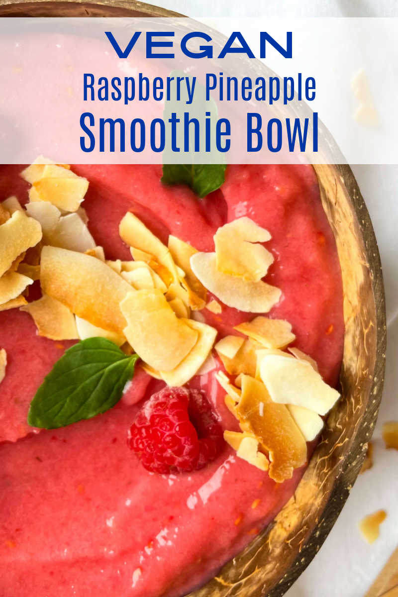 A delicious raspberry pineapple smoothie bowl is a wonderful vegan treat for breakfast, lunch or a mid-afternoon snack. 