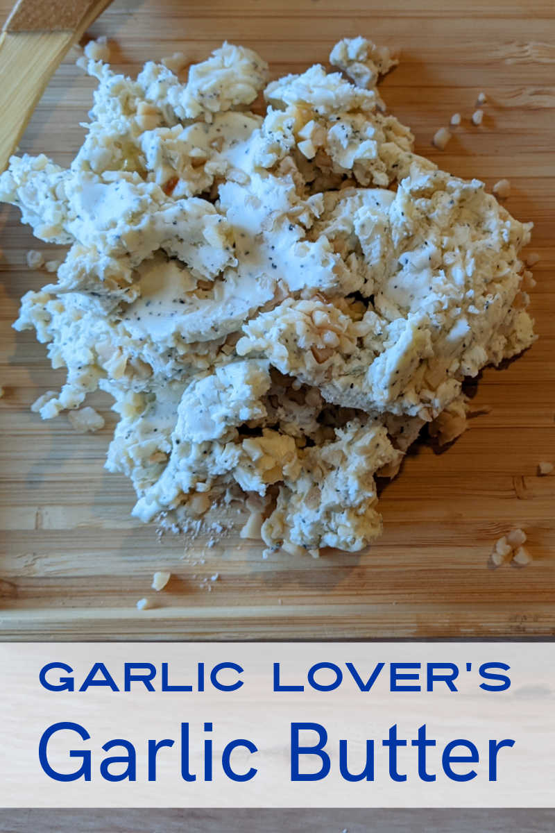 Those of us who love lots of garlic taste will love my quick and easy recipe for homemade garlic lover's garlic butter.