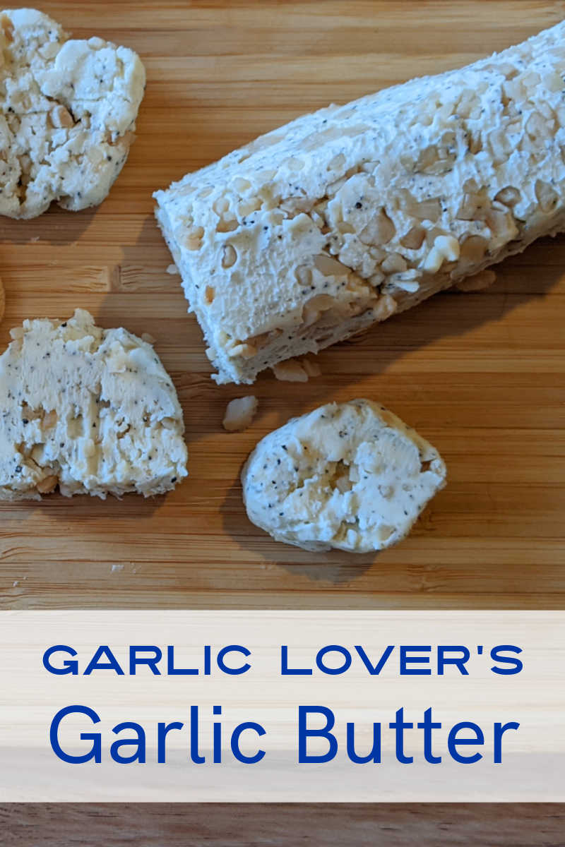 Those of us who love lots of garlic taste will love my quick and easy recipe for homemade garlic lover's garlic butter.