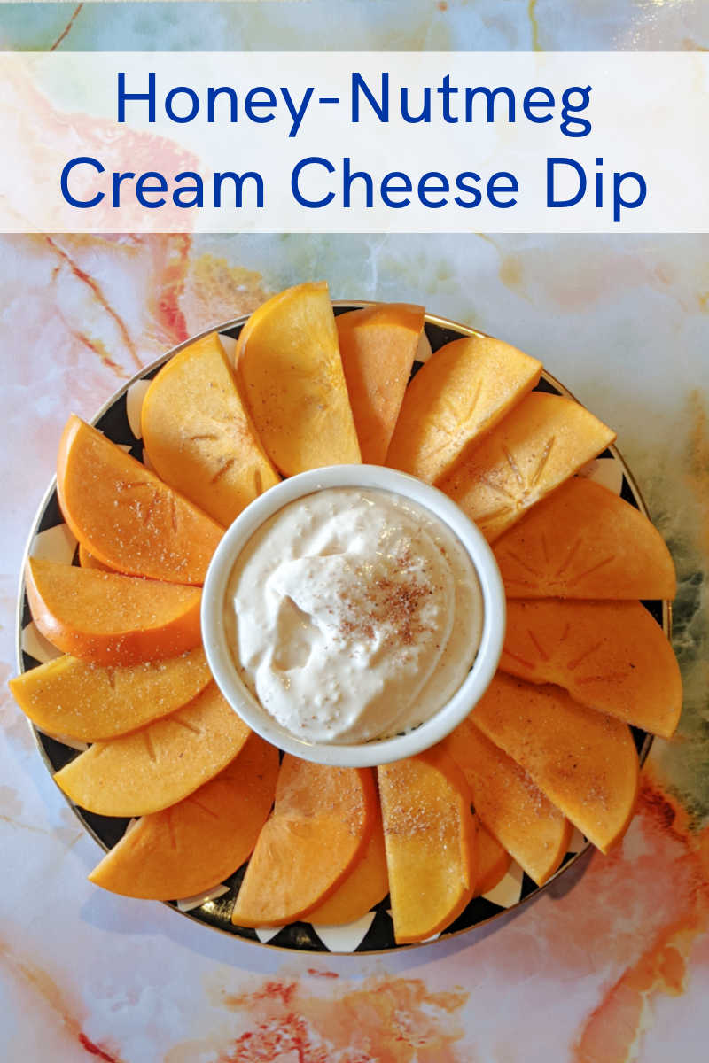 sweet cream cheese dip with persimmon slices