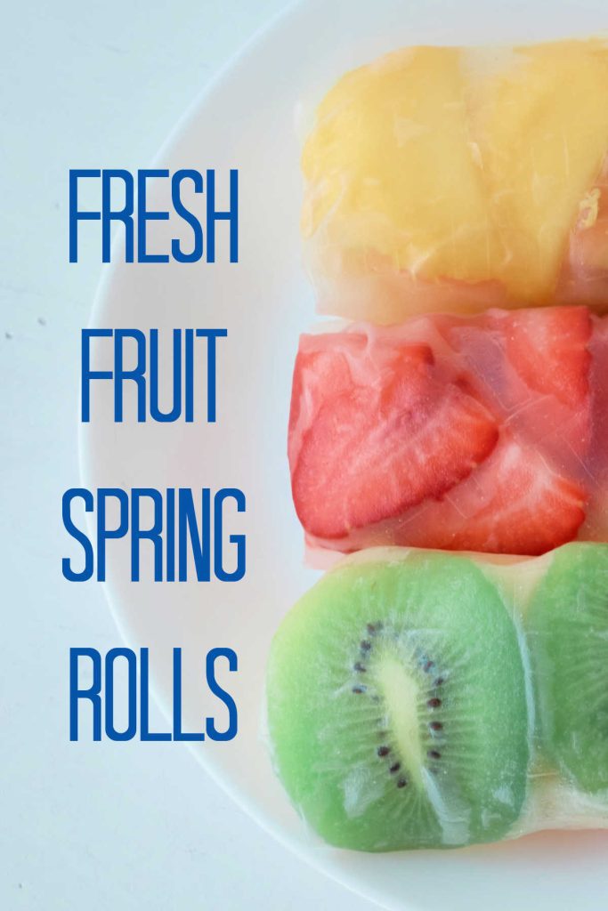 Fruit Salad Spring Rolls Recipe 🍓🥝🥭🍎🍍 - Mama Likes To Cook