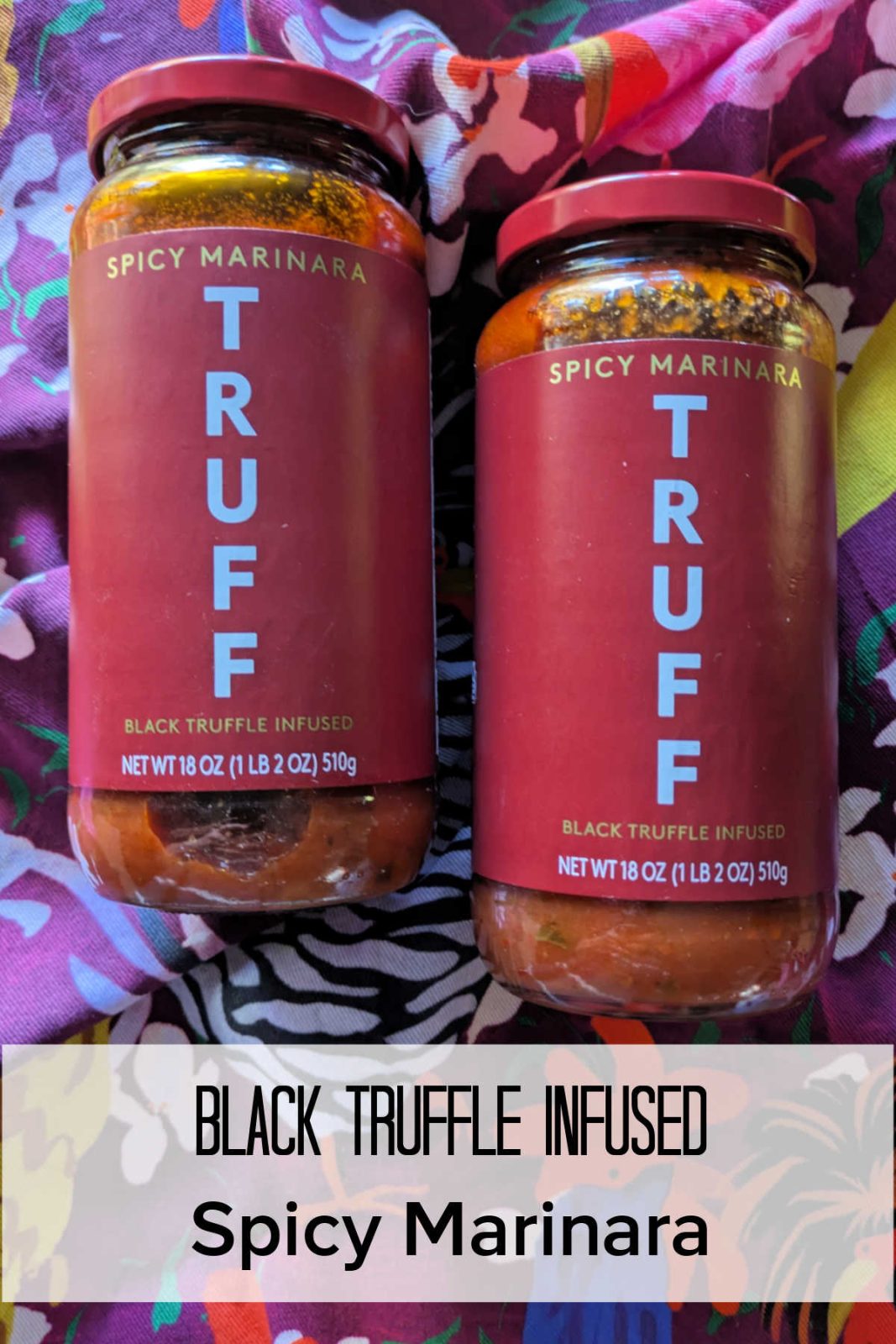 TRUFF Black Truffle Spicy Marinara delivers a strong tomato taste and serious heat, plus the rich, subtle umami flavor of black truffles.